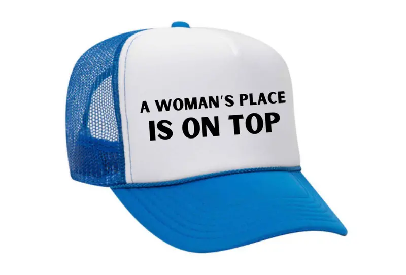 A Woman’S Place Is On Top Empowerment Trucker Cap 19