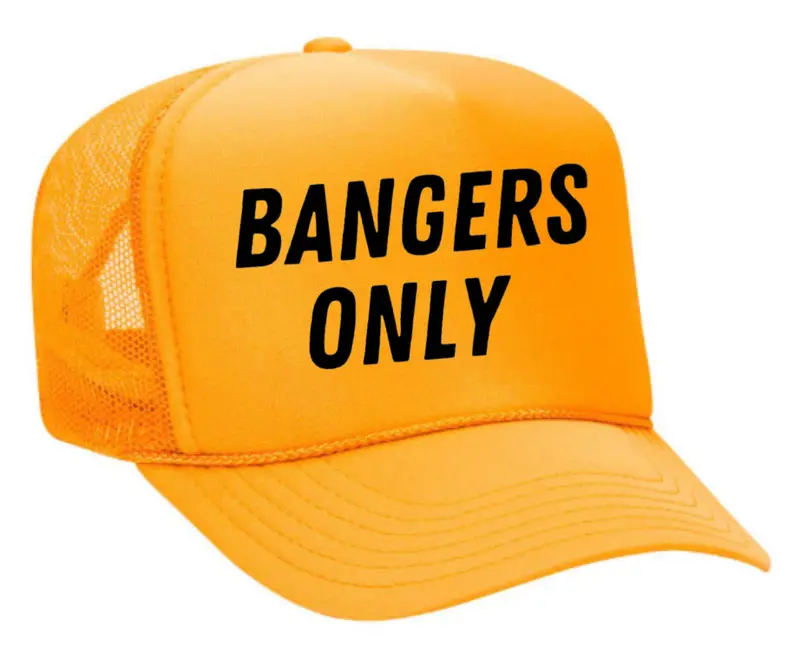Bangers Only Bold Statement Trucker Cap 13