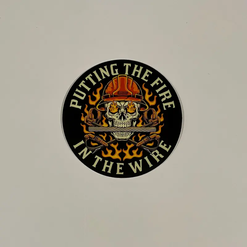 ‘Putting The Fire In The Wire’ Die-Cut Sticker 1