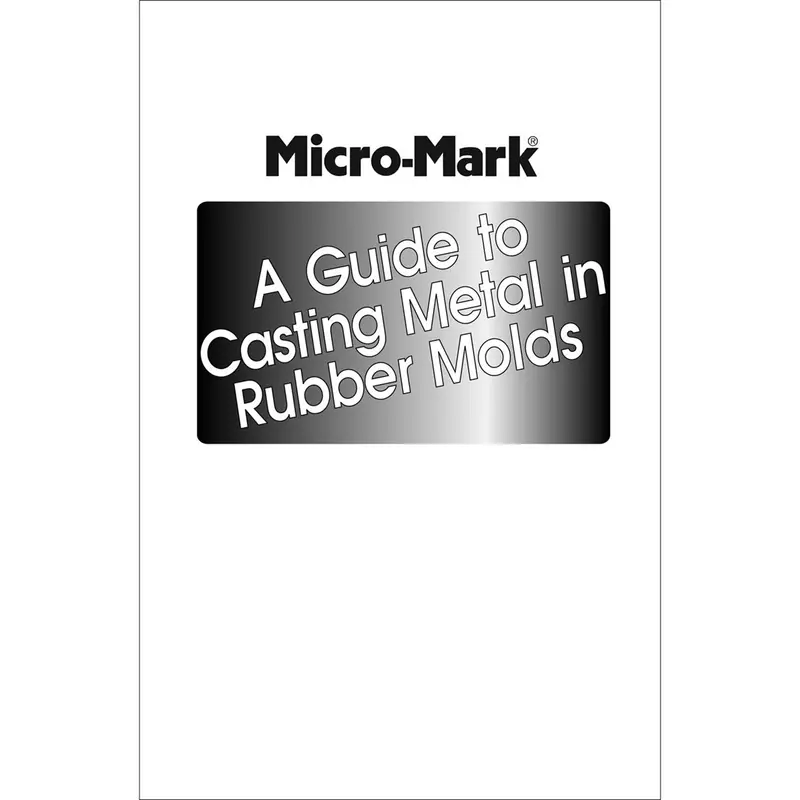 Rubber Mold Casting Basics: A Micro-Mark Technical Guide 1